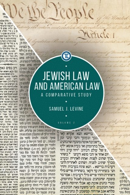 Samuel J. Levine - Jewish Law and American Law, Volume 2, E-bok