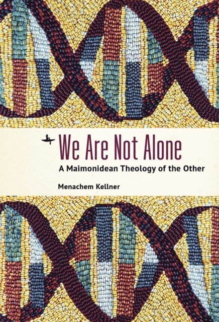 Menachem Kellner - We Are Not Alone, E-bok