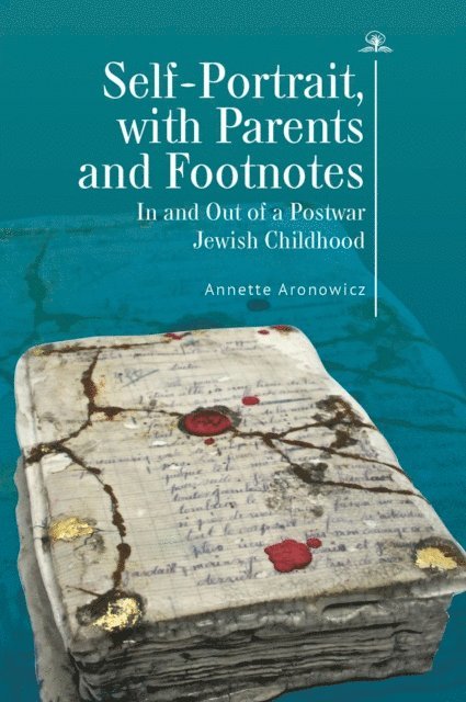 Annette Aronowicz - Self-Portrait, with Parents and Footnotes, E-bok