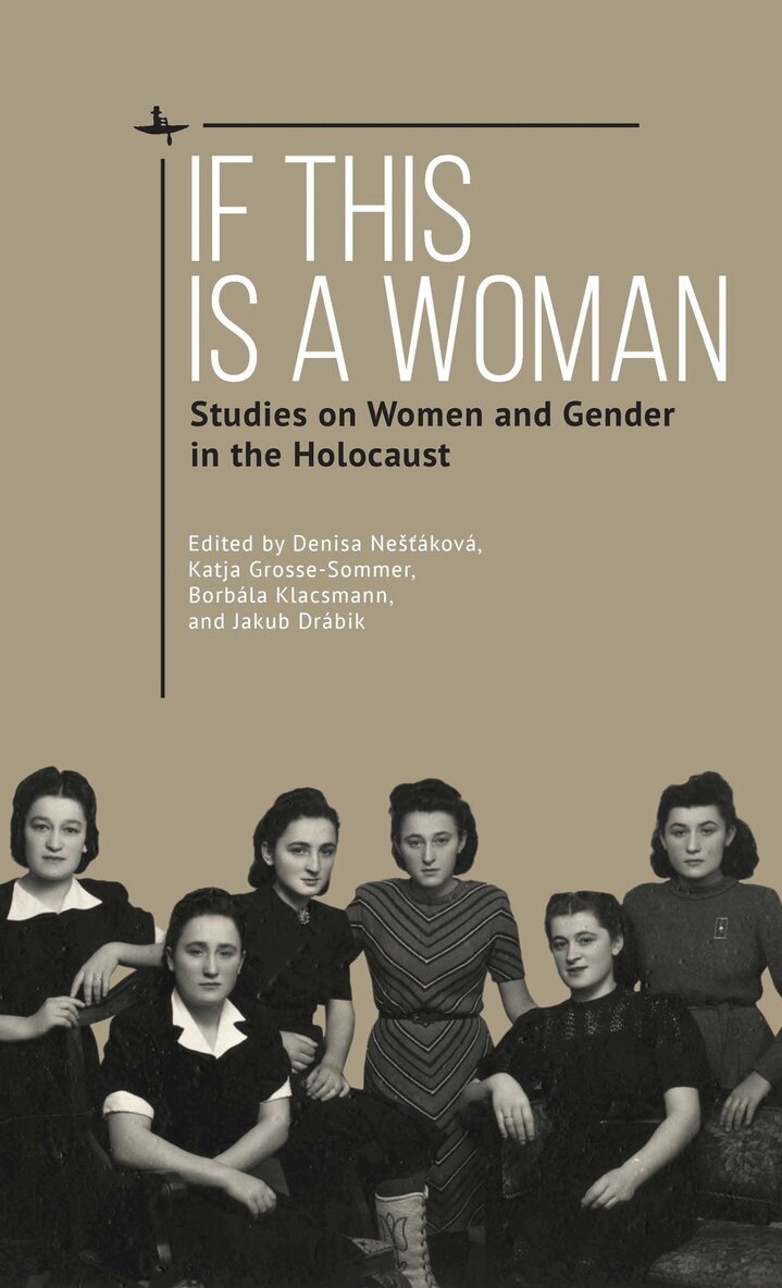Denisa Nekov, Katja Grosse-Sommer, Borbla Klacsmann, Jakub Drbik - If This Is a Woman, Inbunden