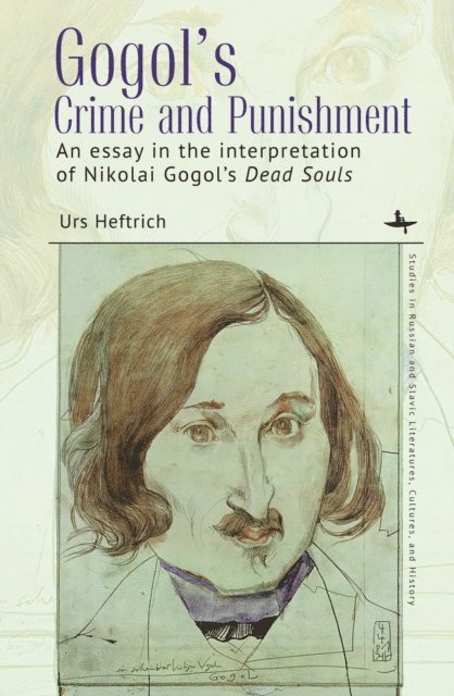 Urs Heftrich - Gogol's Crime and Punishment, E-bok
