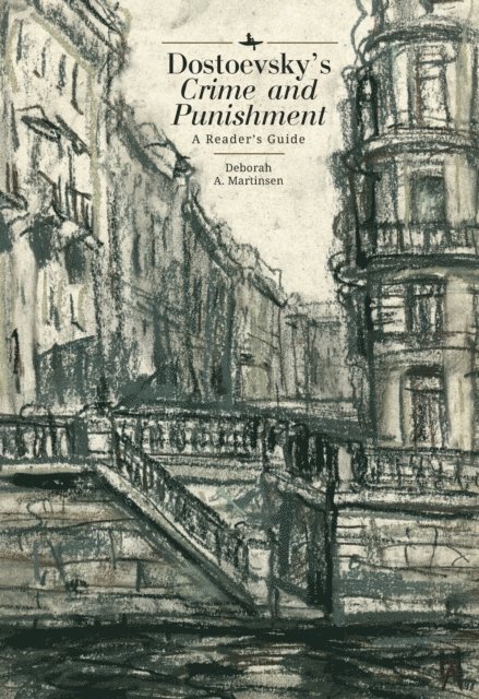 Deborah A. Martinsen - Dostoevsky's &quote;Crime and Punishment&quote;, E-bok