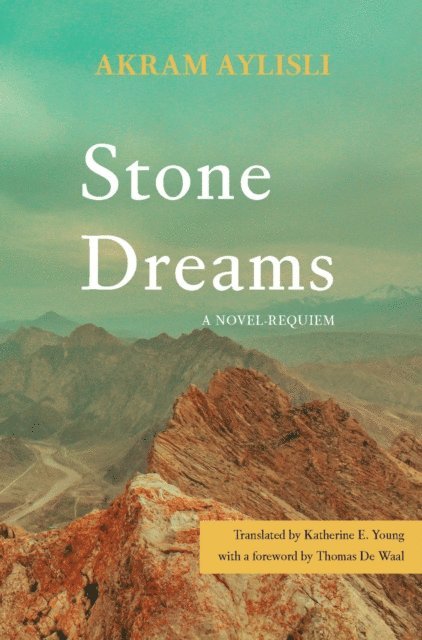 Akram Aylisli - Stone Dreams, E-bok
