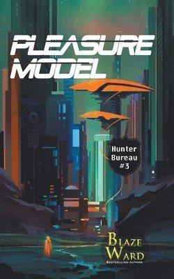 Blaze Ward - Pleasure Model, Häftad