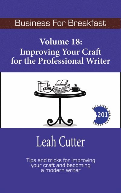Leah Cutter - Improving Your Craft for the Professional Writer, E-bok