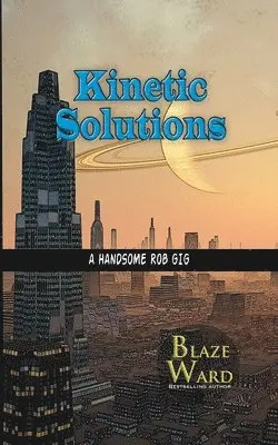Blaze Ward - Kinetic Solutions, Häftad. Tillgänglighet: Lägg i varukorg