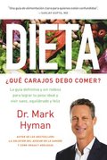 Dieta: Qu Carajos Debo Comer?: La Gua Definitiva Y Sin Rodeos Para Lograr Tu Peso Ideal Y Vivir Sano, Equilibrado Y Feliz / Diet Food. What the Hec