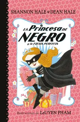 Shannon Hale - La Princesa de Negro Y La Fiesta Perfecta / The Princess in Black and the Perfect Princess Party, Häftad. Tillgänglighet: Lägg i varukorg
