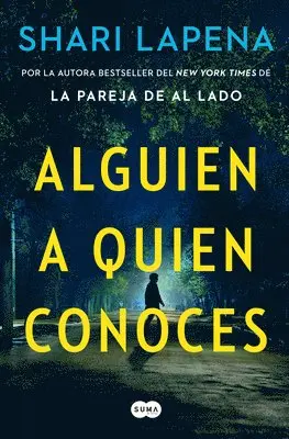Shari Lapena - Alguien a Quien Conoces / Someone We Know, Häftad. Tillgänglighet: Lägg i varukorg