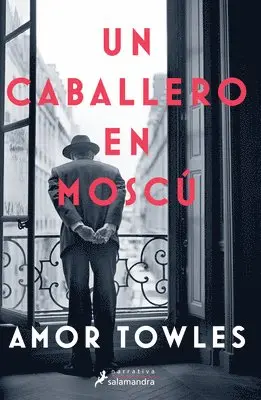 Amor Towles - Un Caballero En Moscú / A Gentleman in Moscow, Häftad. Tillgänglighet: Lägg i varukorg