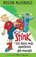 Stink Y Los Tenis Más Apestosos del Mundo/ Stink and the World's Worst Super-Stinky Sneakers