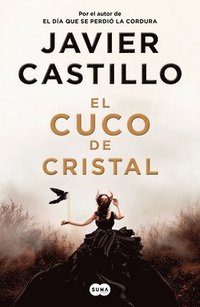 El Cuco de Cristal / The Crystal Cuckoo