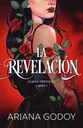 Almas Perdidas Libro 1: La Revelacin / The Revelation. Lost Souls, Book 1