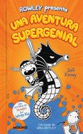Diario de Rowley: Una Aventura Supergenial / Rowley Jefferson's Awesome Friendly Adventure