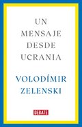 Un Mensaje Desde Ucrania / A Message from Ukraine