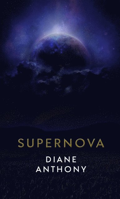 Diane Anthony - Supernova, E-bok