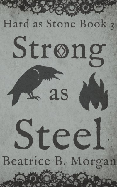 Beatrice B. Morgan - Strong as Steel, E-bok