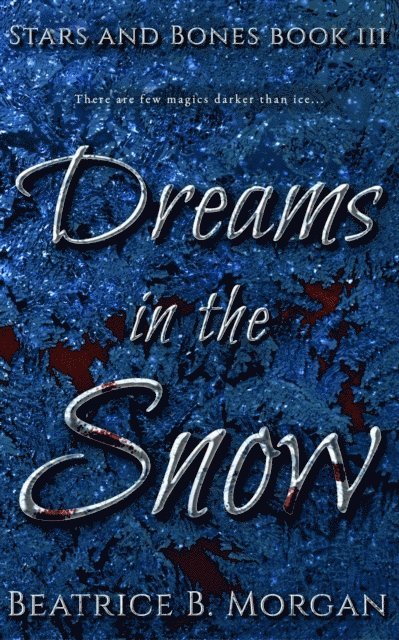 Beatrice B. Morgan - Dreams in the Snow, E-bok