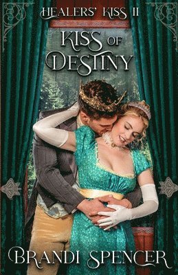 Brandi Spencer - Kiss of Destiny, Häftad