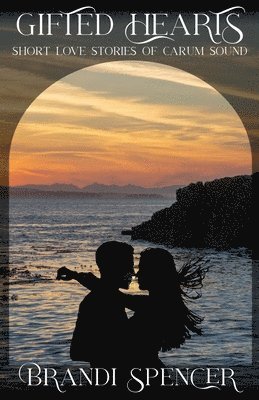 Brandi Spencer - Gifted Hearts, Häftad