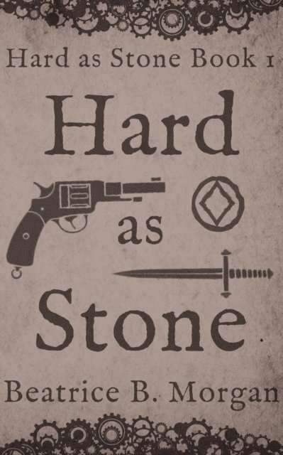 Beatrice B. Morgan - Hard as Stone, E-bok