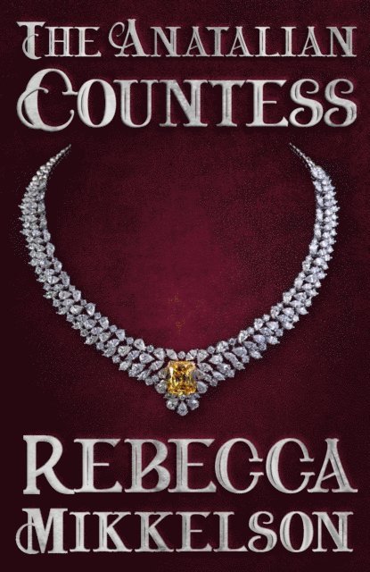 Rebecca Mikkelson - Anatalian Countess, E-bok