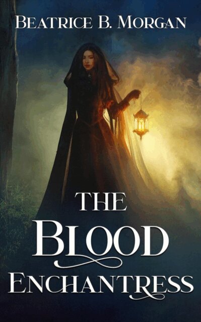 Beatrice B. Morgan - Blood Enchantress, E-bok