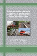 Structure and Properties of Lengthy Rails after Extreme Long-Term Operation