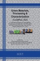 Green Materials, Processing & Characterization