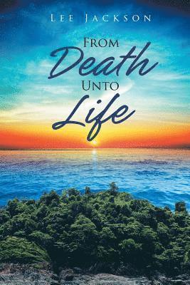 Lee Jackson - From Death Unto Life, Häftad. Tillgänglighet: Lägg i varukorg
