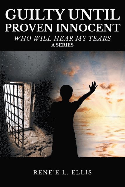 Rene'e Ellis - Guilty until Proven Innocent, E-bok