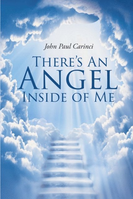 John Paul Carinci - There's An Angel Inside of Me, E-bok