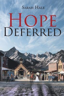 Sarah Hale - Hope Deferred, Häftad
