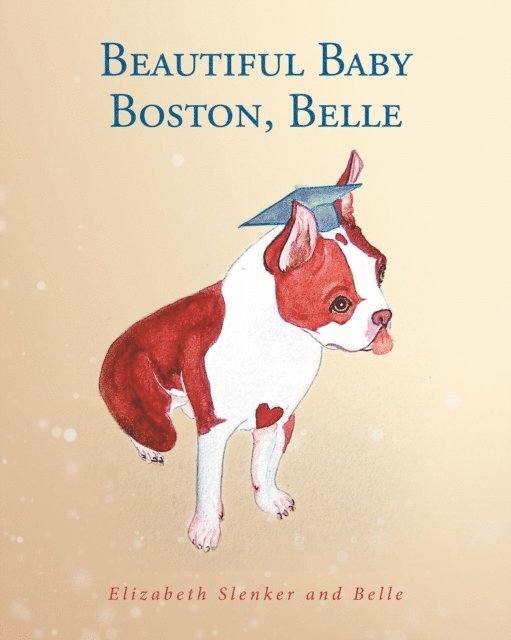 Elizabeth Slenker - Beautiful Baby Boston, Belle, E-bok