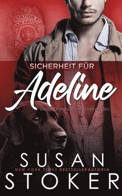 Susan Stoker - Sicherheit für Adeline, Häftad. Tillgänglighet: Lägg i varukorg