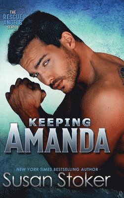 Susan Stoker - Keeping Amanda, Inbunden. Tillgänglighet: Lägg i varukorg