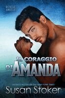 Susan Stoker - coraggio di Amanda, Häftad. Tillgänglighet: Lägg i varukorg