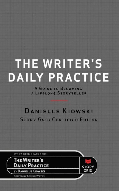 Danielle Kiowski, Leslie Watts - Writer's Daily Practice, E-bok