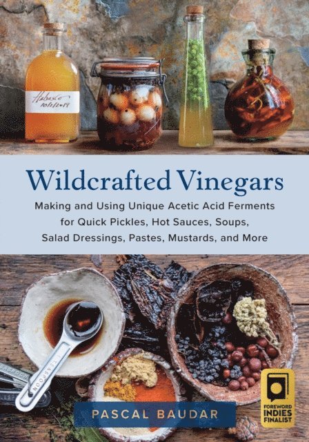 Pascal Baudar - Wildcrafted Vinegars, E-bok