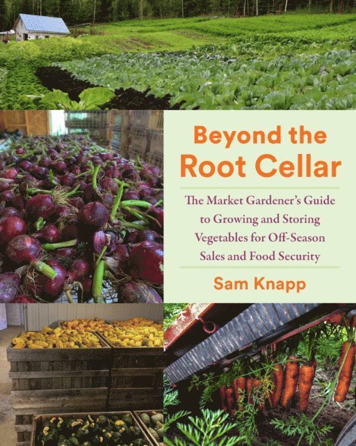 Sam Knapp - Beyond the Root Cellar, E-bok