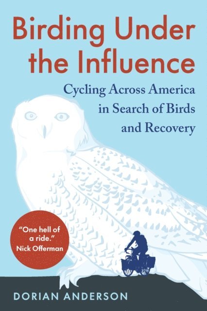 Dorian Anderson - Birding Under the Influence, E-bok