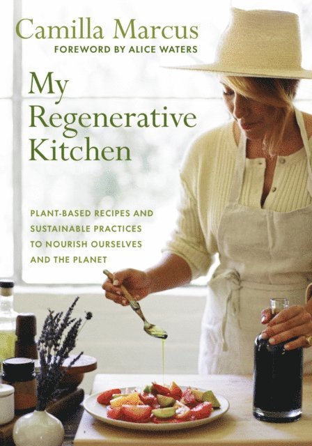 Camilla Marcus - My Regenerative Kitchen, E-bok. Tillgänglighet: Lägg i varukorg