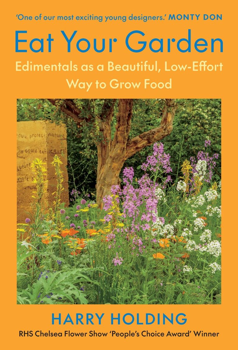 Harry Holding - Eat Your Garden, Inbunden