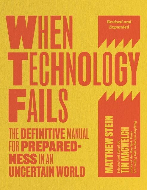 Matthew Stein, Tim MacWelch - When Technology Fails, Revised and Expanded, E-bok. Tillgänglighet: Lägg i varukorg