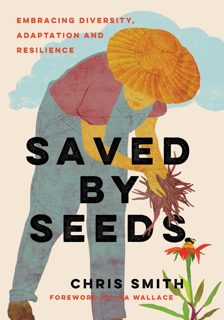 Chris Smith, Ira Wallace - Saved By Seeds, Häftad. Tillgänglighet: Kommande