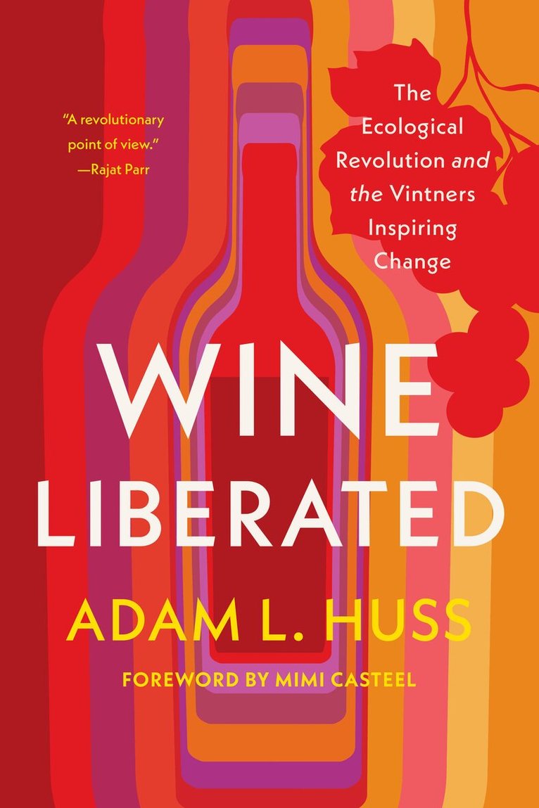 Adam Huss - Wine Liberated, Häftad. Tillgänglighet: Kommande