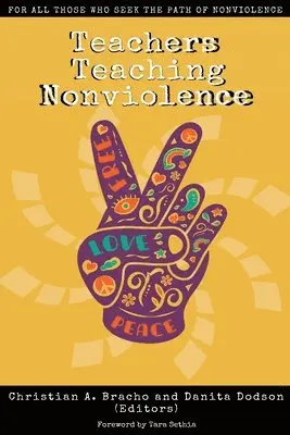 Christian A Bracho, Danita Dodson - Teachers Teaching Nonviolence, Häftad. Tillgänglighet: Lägg i varukorg