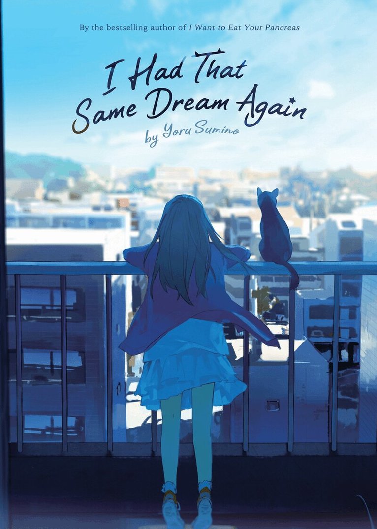 Yoru Sumino - I Had That Same Dream Again (Light Novel), Häftad