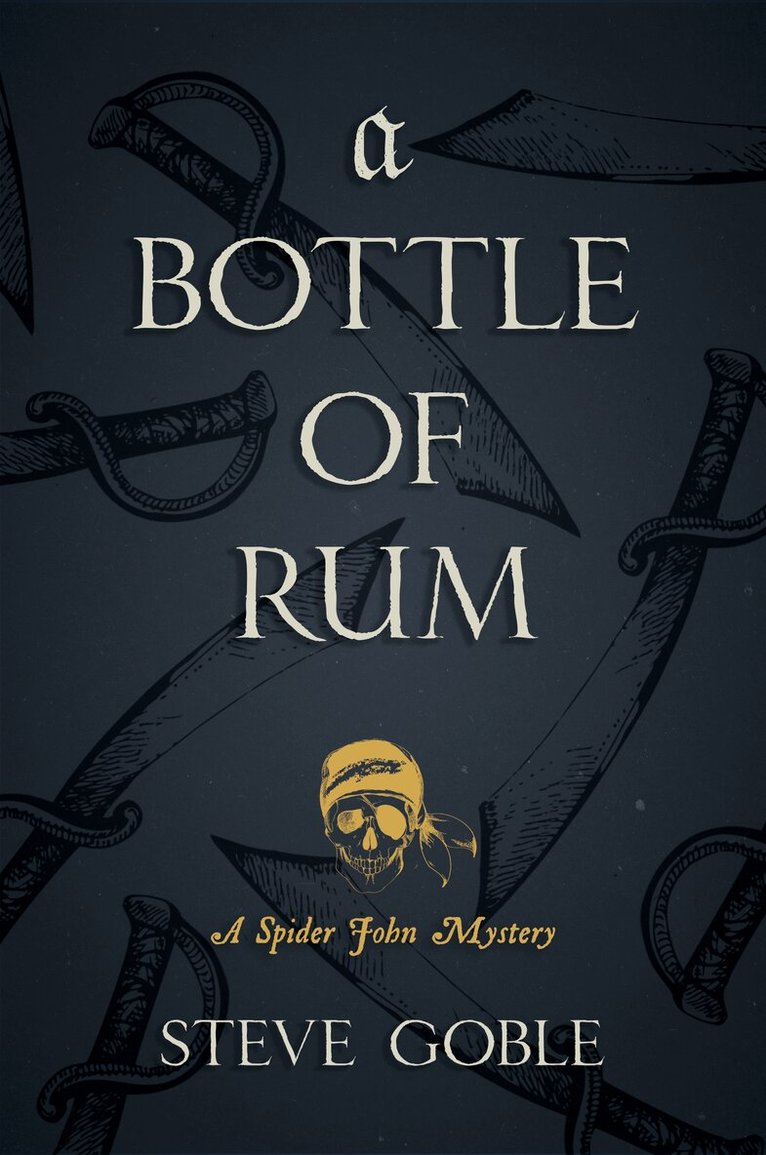 Steve Goble - Bottle of Rum, Häftad