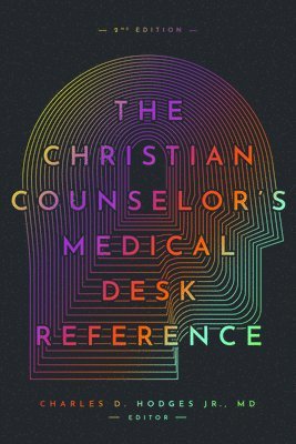 Charles Hodges - Christian Counselor's Medical Desk Reference, Häftad